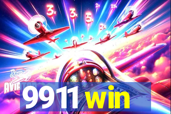 9911 win